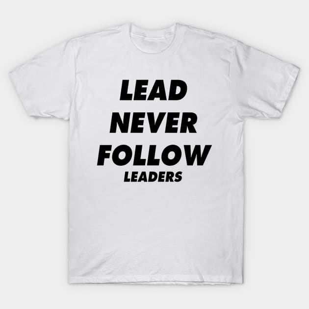 Chief Keef "Lead Never Follow Leaders" T-Shirt by John white